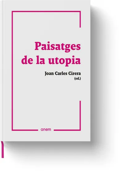 Paisatges de la utopia